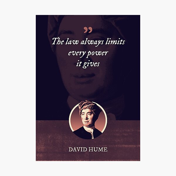 Item preview, David Hume - The law always limits every power it gives designed and sold by Syahrasi.