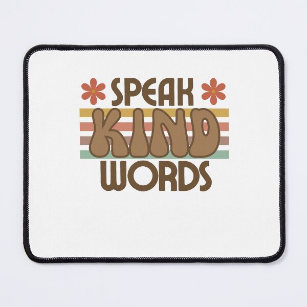 Item preview, Speak Kind Words designed and sold by RiggsBubble.