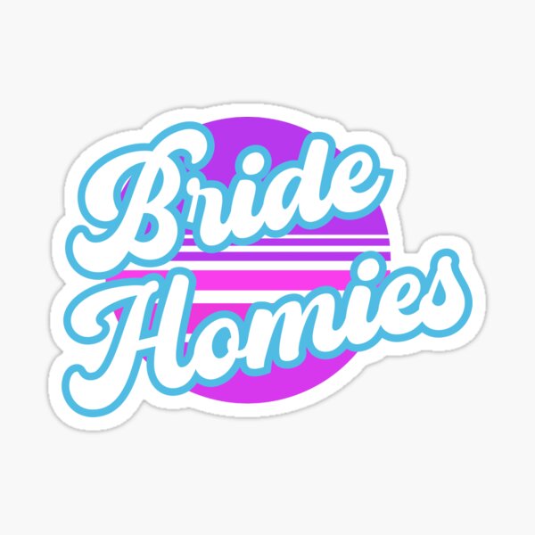 Item preview, Retro Bride Homies, Wedding Rehearsal, Brides Entourage designed and sold by DiensDesign.