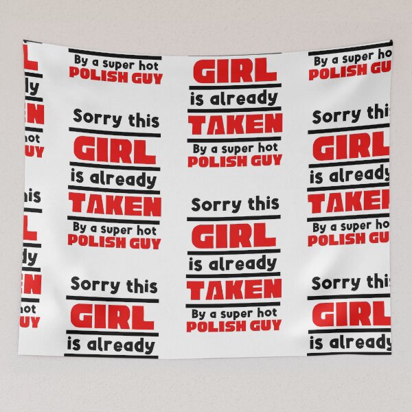 Item preview, This Girl Is Taken By Hot Polish Guy, Hot Polish Guy designed and sold by SportyDogShop.