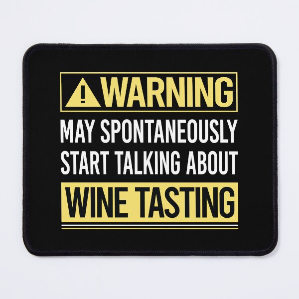 Item preview, Warning About Wine Tasting designed and sold by WrightTrouble.
