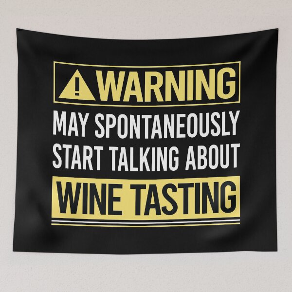 Item preview, Warning About Wine Tasting designed and sold by WrightTrouble.