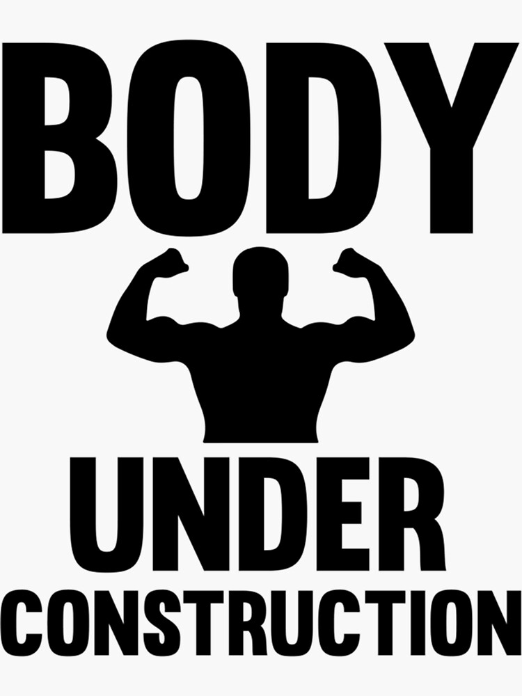 "Body Under Construction " Sticker for Sale by JessieCampbell Redbubble