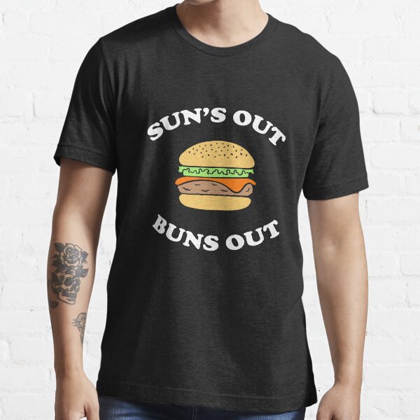 Suns Out Buns Out BBQ Hamburger Essential T-Shirt