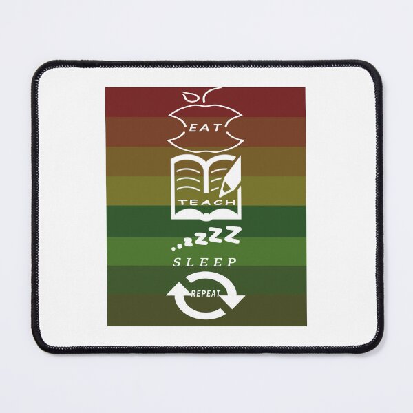 Item preview, Eat teach sleep repeat  designed and sold by Designer330.