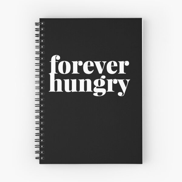 Item preview, Forever Hungry (black) designed and sold by nerdytalks.