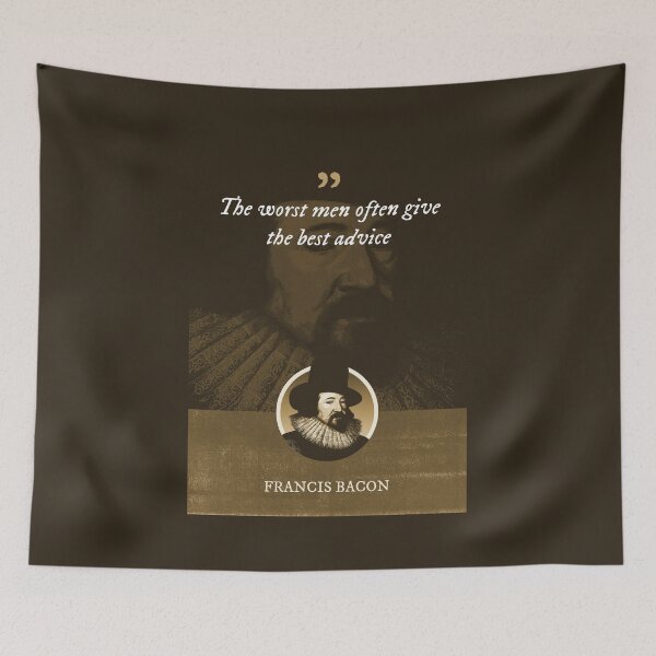Item preview, Francis Bacon - The worst men often give the best advice designed and sold by Syahrasi.