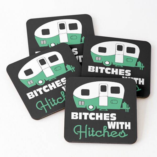 Item preview, Fun camping art.  Bitches with hitches. designed and sold by Deano's Designs.