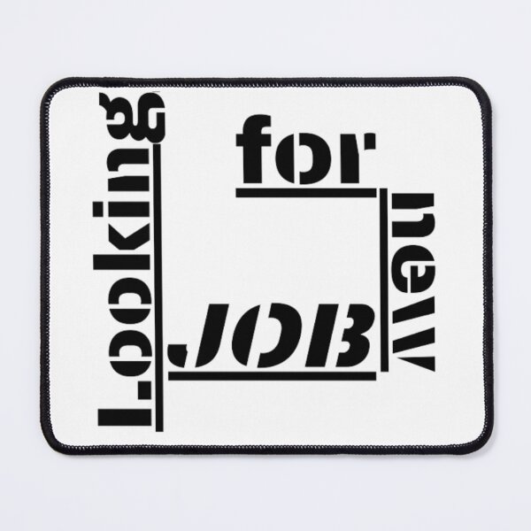 Item preview, Looking for new job funny designed and sold by TVstuff.