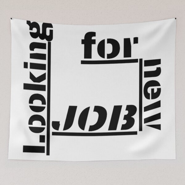 Item preview, Looking for new job funny designed and sold by TVstuff.