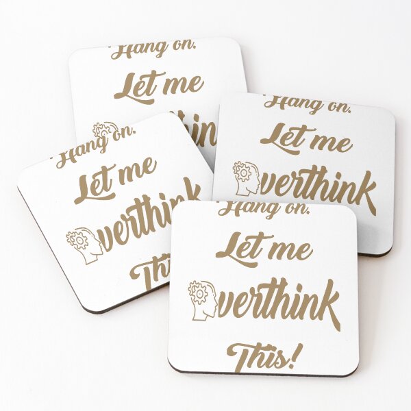 Item preview, Hang on, let me overthink this...  designed and sold by Chakilogy.