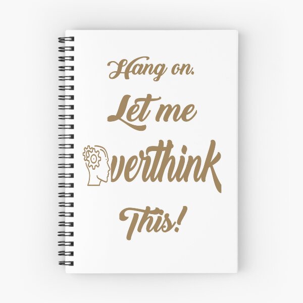 Item preview, Hang on, let me overthink this...  designed and sold by Chakilogy.