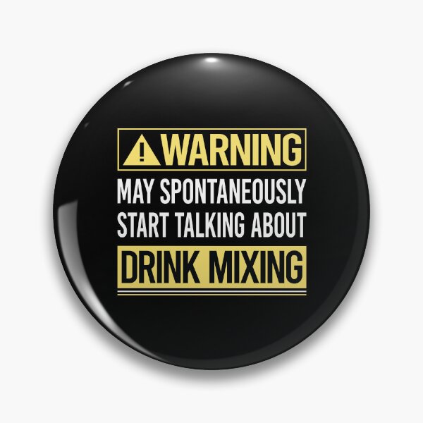 Item preview, Warning About Drink Mixing Mixologist Mixology Cocktail Bartending Bartender designed and sold by WrightTrouble.