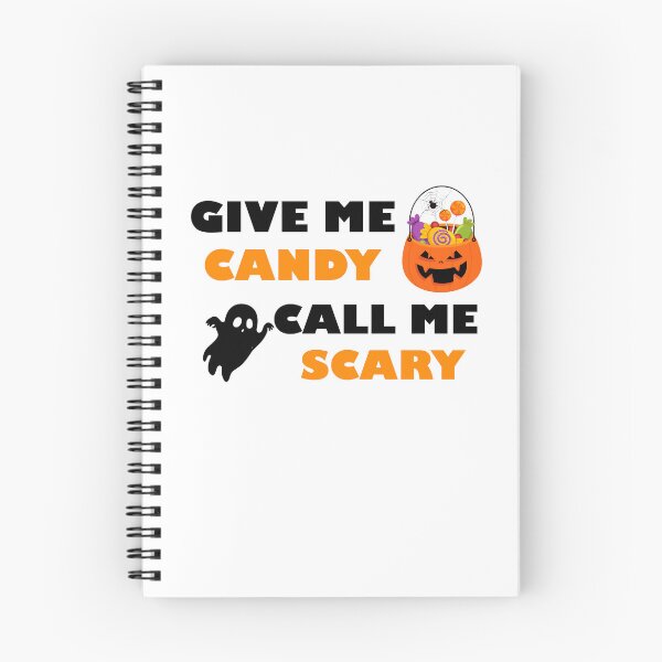 Item preview, Give Me Candy Call Me Scary, Halloween Candy Scary designed and sold by yssnyd.