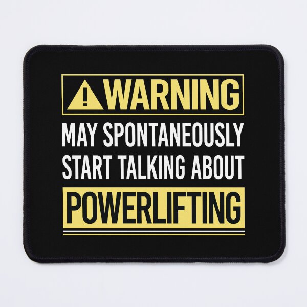 Item preview, Warning About Powerlifting designed and sold by WrightTrouble.