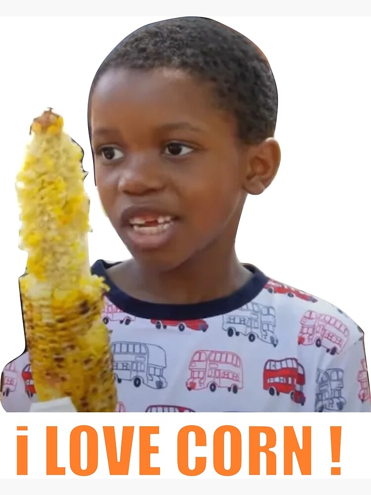 "Have a corntastic day corn kid funny song " Poster for Sale by