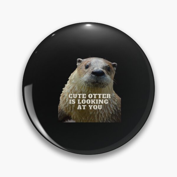 Item preview, Cute Otter Is Looking At You designed and sold by MerchGiants.