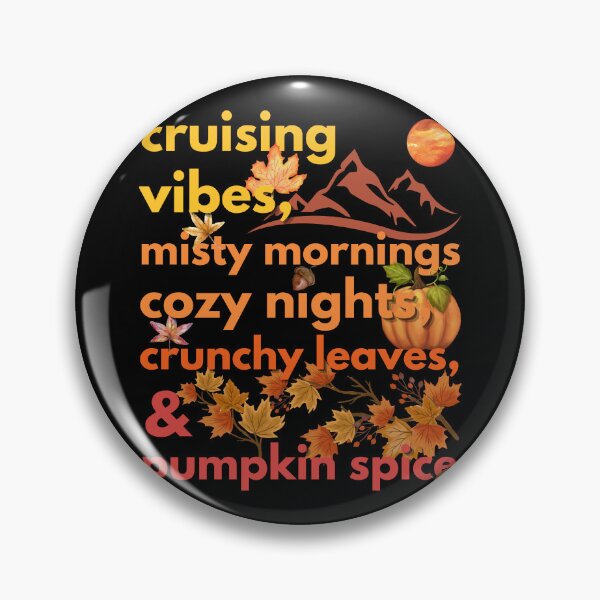 Item preview, cruising vibes misty mornings cozy nights crunchy leaves & pumpkin spice designed and sold by movie-popcorn.