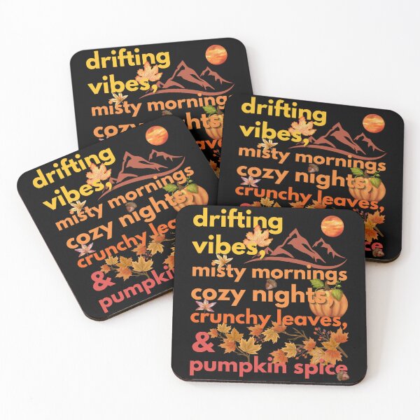 Item preview, drifting vibes misty mornings cozy nights crunchy leaves & pumpkin spice designed and sold by movie-popcorn.