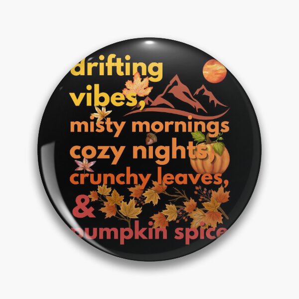 Item preview, drifting vibes misty mornings cozy nights crunchy leaves & pumpkin spice designed and sold by movie-popcorn.