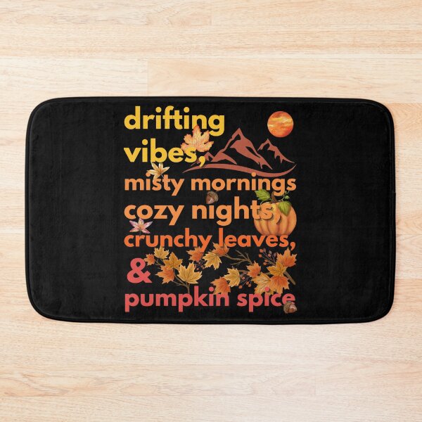 Item preview, drifting vibes misty mornings cozy nights crunchy leaves & pumpkin spice designed and sold by movie-popcorn.