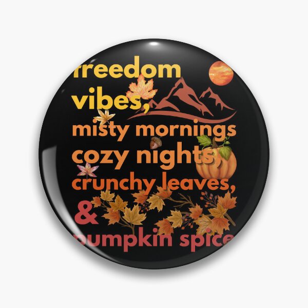 Item preview, freedom vibes misty mornings cozy nights crunchy leaves & pumpkin spice designed and sold by movie-popcorn.