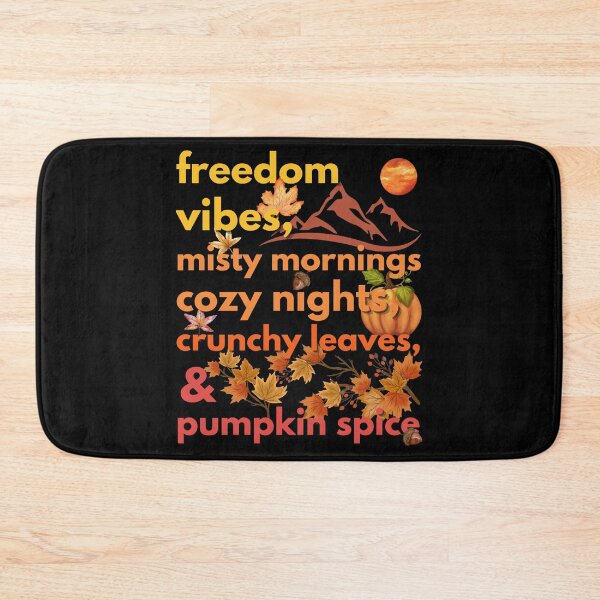 Item preview, freedom vibes misty mornings cozy nights crunchy leaves & pumpkin spice designed and sold by movie-popcorn.