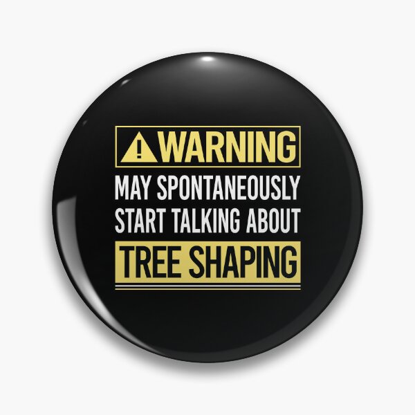 Item preview, Warning About Tree Shaping Arborsculpture Topiary Pooktre designed and sold by WrightTrouble.