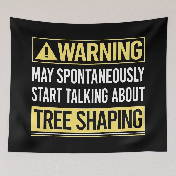 Item preview, Warning About Tree Shaping Arborsculpture Topiary Pooktre designed and sold by WrightTrouble.