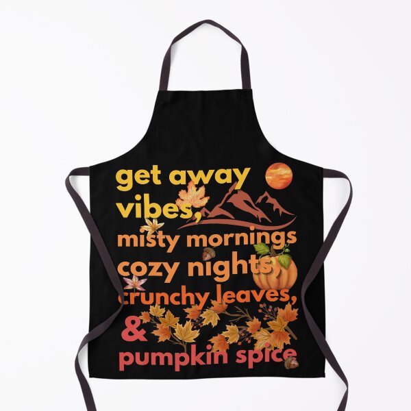 Item preview, get away vibes misty mornings cozy nights crunchy leaves & pumpkin spice designed and sold by movie-popcorn.