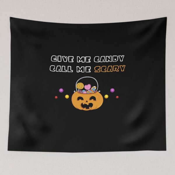Item preview, give me candy call me scary, halloween for kids designed and sold by yssnyd.