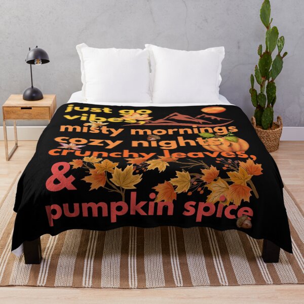 Item preview, just go vibes misty mornings cozy nights crunchy leaves & pumpkin spice designed and sold by movie-popcorn.