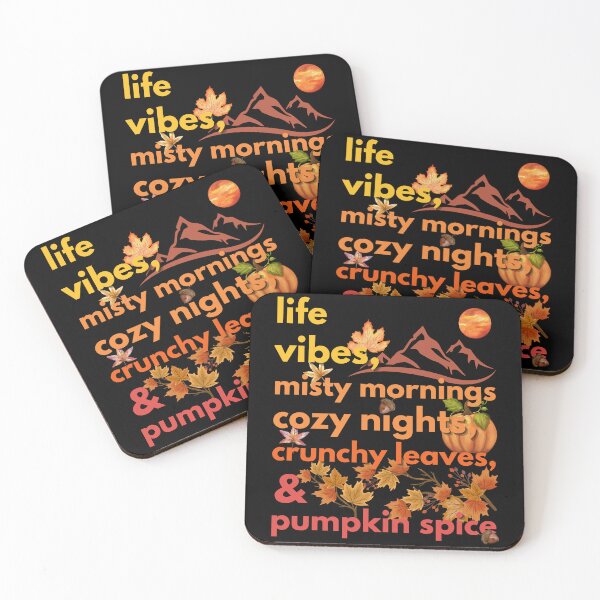 Item preview, life vibes misty mornings cozy nights crunchy leaves & pumpkin spice designed and sold by movie-popcorn.