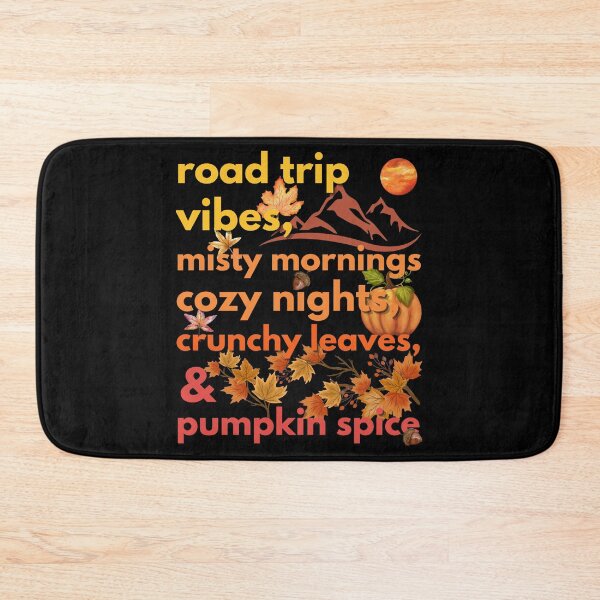 Item preview, road trip vibes misty mornings cozy nights crunchy leaves & pumpkin spice designed and sold by movie-popcorn.