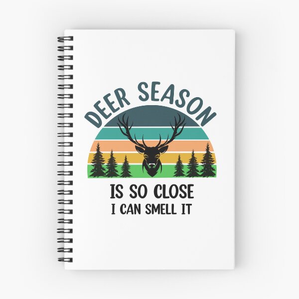 Item preview, Deer Season Is So Close I Can Smell It  designed and sold by Rami Khalifah.
