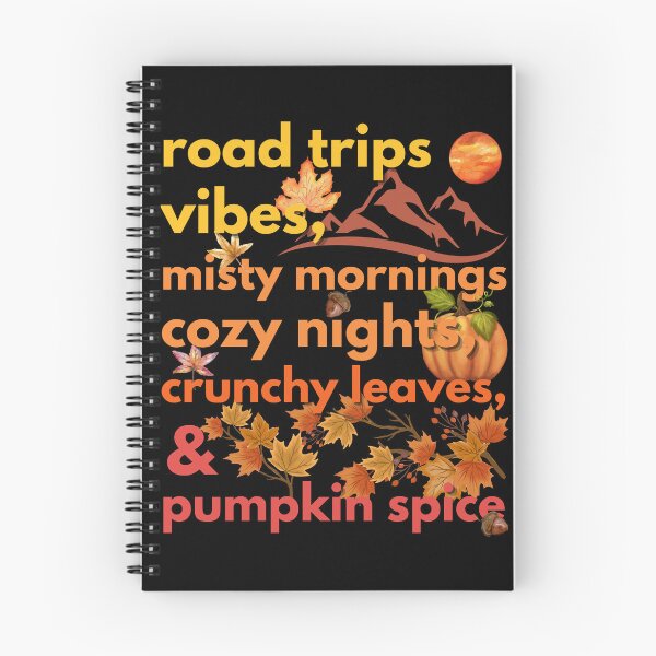 Item preview, road trips vibes misty mornings cozy nights crunchy leaves & pumpkin spice designed and sold by movie-popcorn.