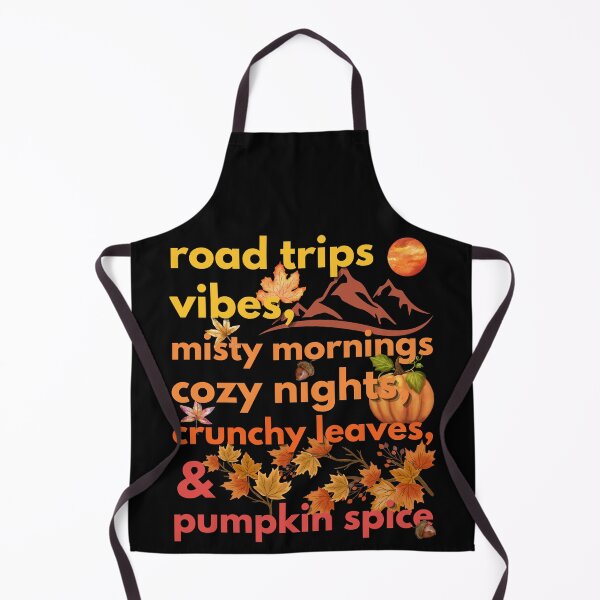 Item preview, road trips vibes misty mornings cozy nights crunchy leaves & pumpkin spice designed and sold by movie-popcorn.