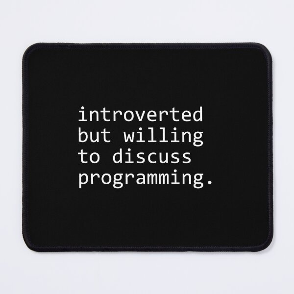 Item preview, introverted but willing to discuss programming designed and sold by sengutengu.