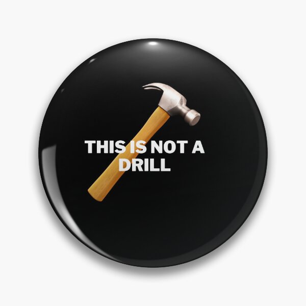 Item preview, This is Not a Drill designed and sold by TjsDesignsnMore.