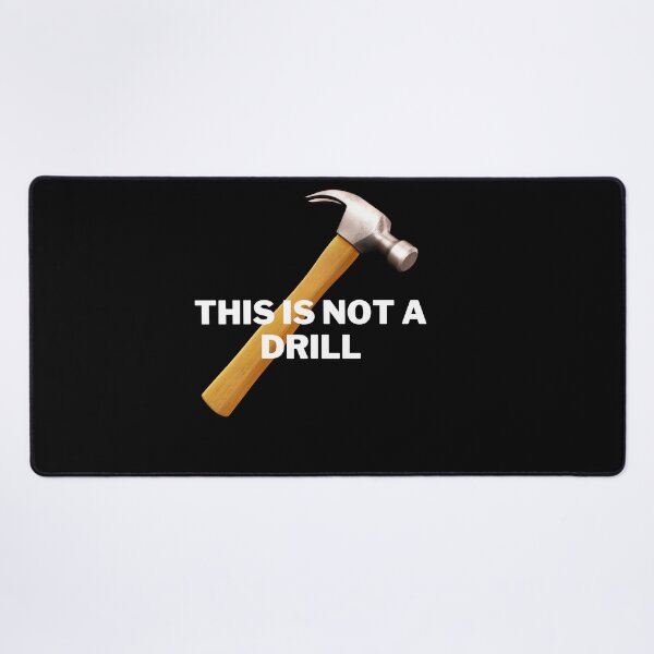 Item preview, This is Not a Drill designed and sold by TjsDesignsnMore.