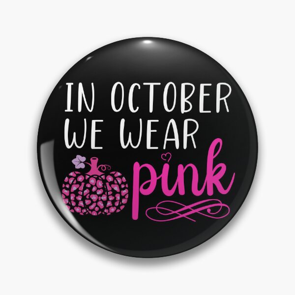 Item preview, In October we wear pink designed and sold by EvergreenWhimsy.