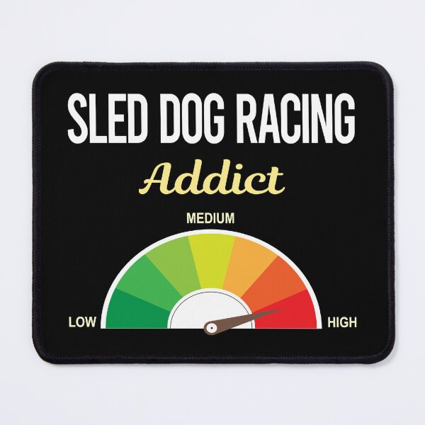 Item preview, Addict Sled Dog Racing Dogsled designed and sold by PriscillaHerna.