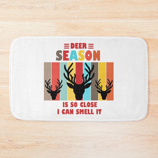 Item preview, Deer Season Is So Close I Can Smell It  designed and sold by Rami Khalifah.