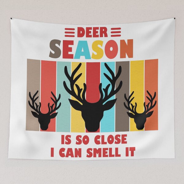Item preview, Deer Season Is So Close I Can Smell It  designed and sold by Rami Khalifah.