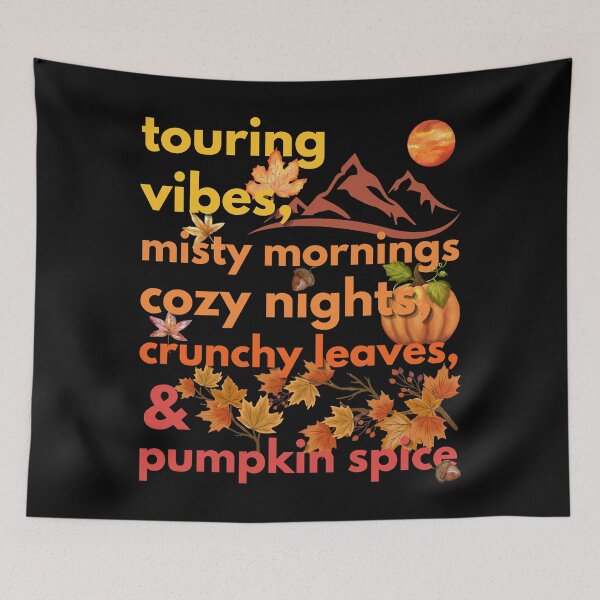 Item preview, touring vibes misty mornings cozy nights crunchy leaves & pumpkin spice designed and sold by movie-popcorn.