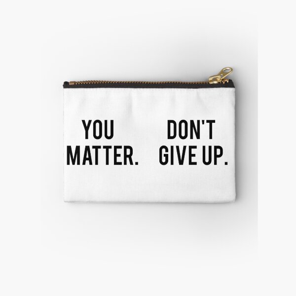 Item preview, You Don't Matter. Give Up designed and sold by BasedKiwi.