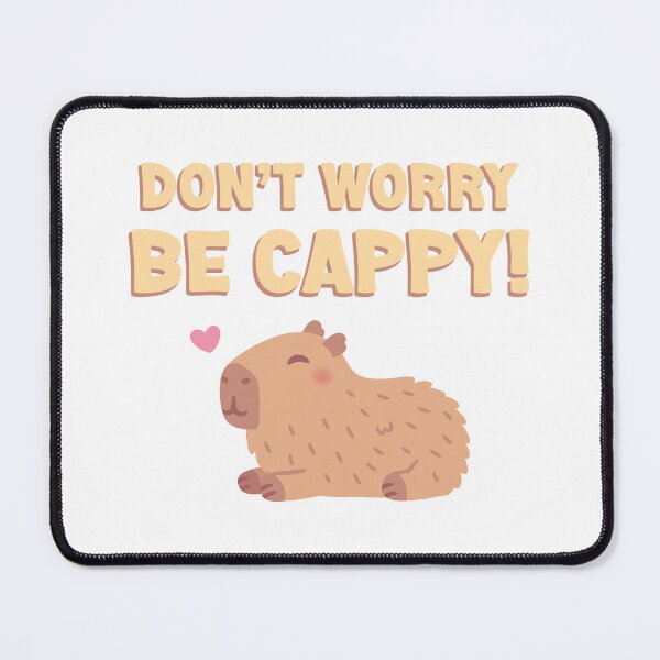 Item preview, Happy Capybara, Don't Worry Be Cappy Funny designed and sold by rustydoodle.