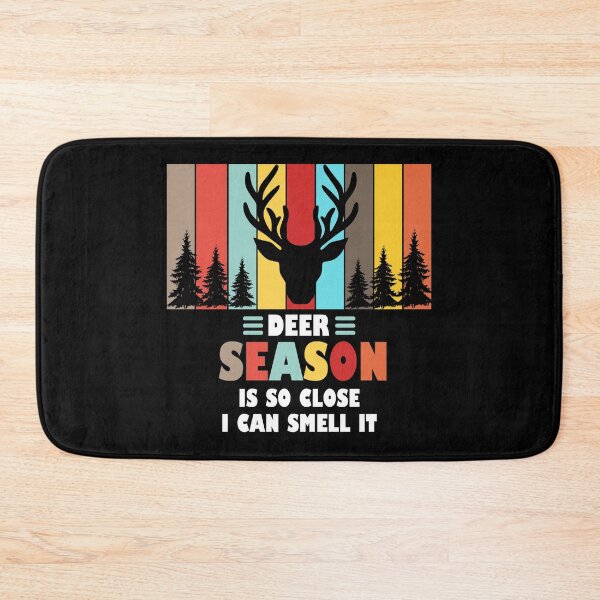 Item preview, Deer Season Is So Close I Can Smell It  designed and sold by Rami Khalifah.
