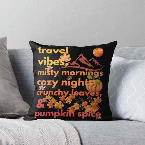 Item preview, travel vibes misty mornings cozy nights crunchy leaves & pumpkin spice designed and sold by movie-popcorn.