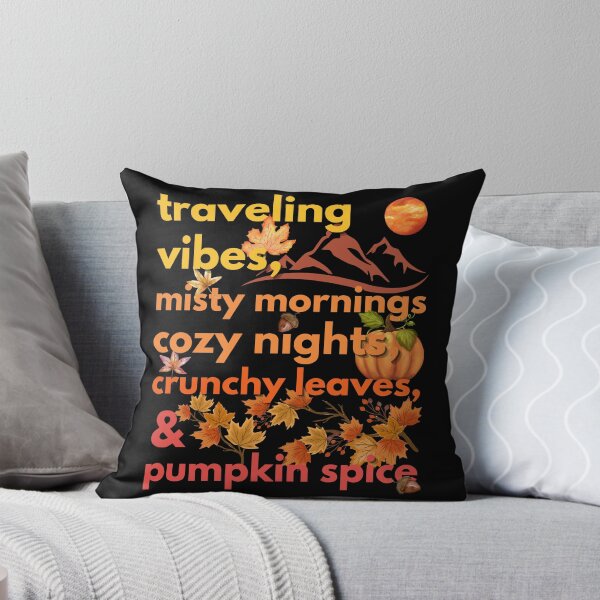 Item preview, traveling vibes misty mornings cozy nights crunchy leaves & pumpkin spice designed and sold by movie-popcorn.